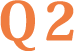 Q2