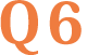 Q6